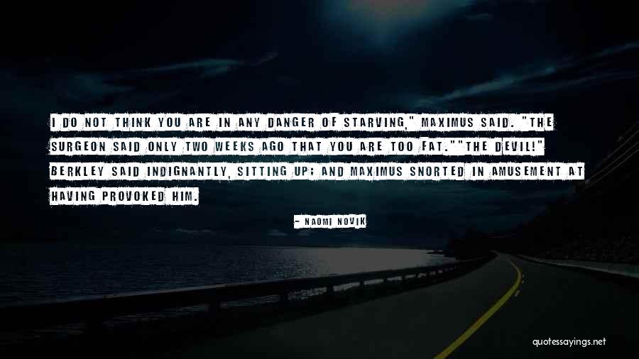 Not Sitting Quotes By Naomi Novik Not Sitting Quotes By Naomi Novik