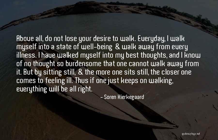 Not Sitting Still Quotes By Soren Kierkegaard Not Sitting Still Quotes By Soren Kierkegaard