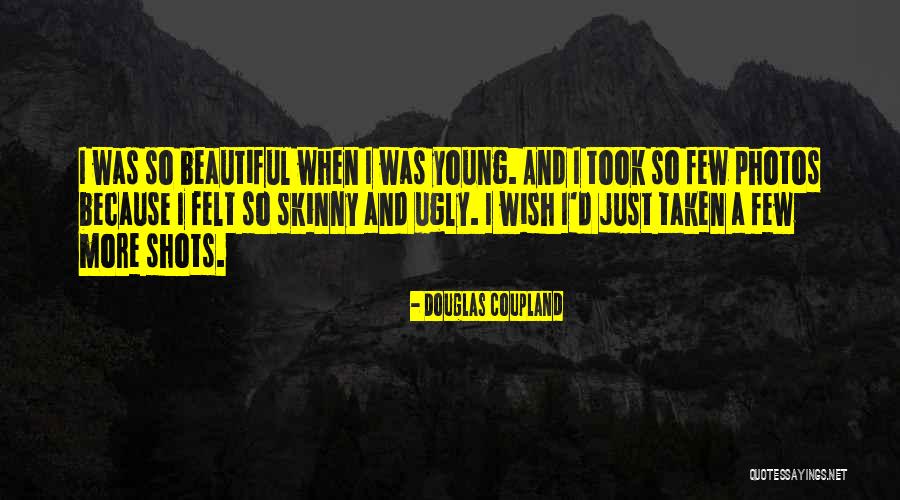 Not Skinny But Beautiful Quotes By Douglas Coupland