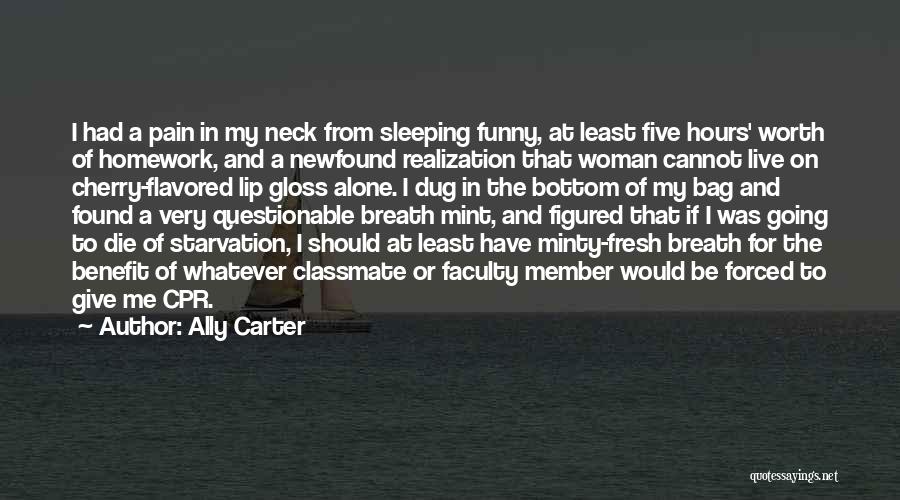 Not Sleeping Alone Quotes By Ally Carter