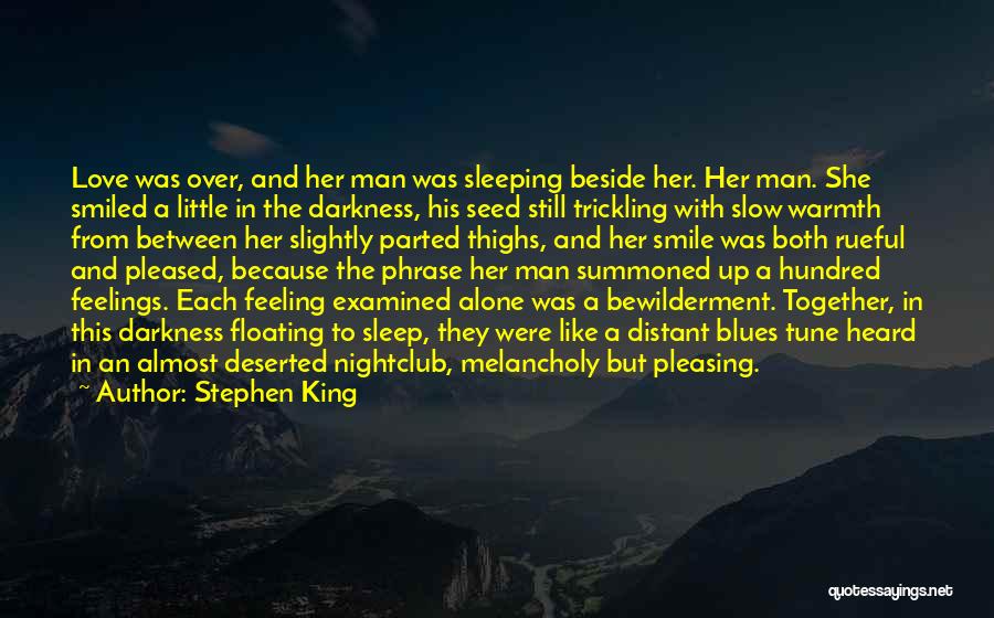 Not Sleeping Alone Quotes By Stephen King