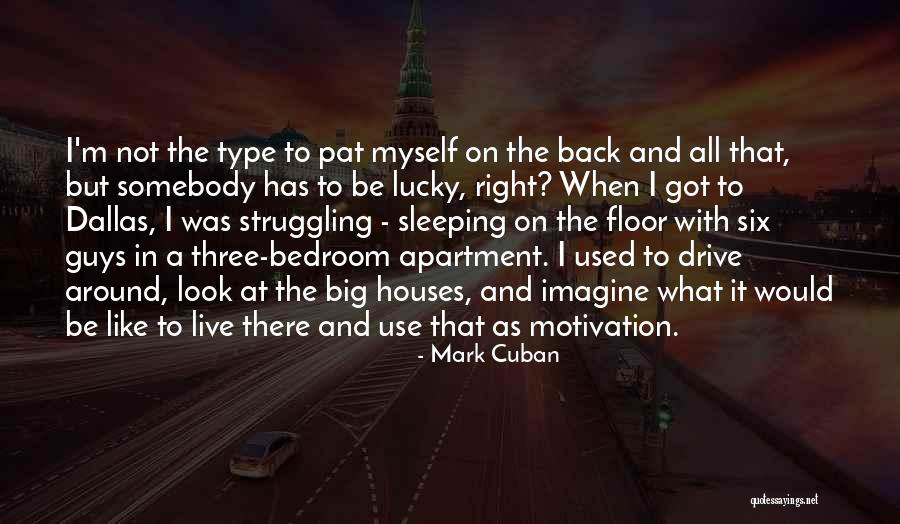 Not Sleeping Around Quotes By Mark Cuban Not Sleeping Around Quotes By Mark Cuban