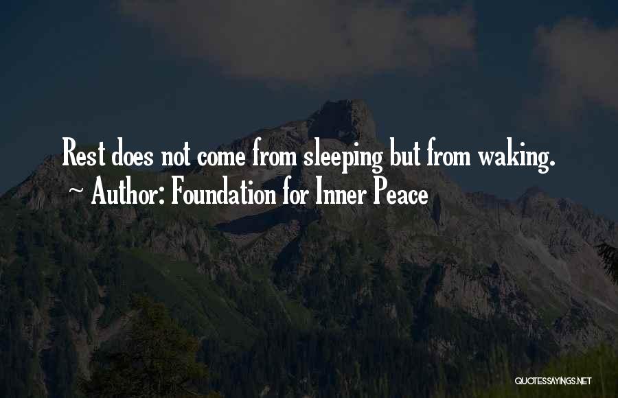 Not Sleeping Quotes By Foundation For Inner Peace