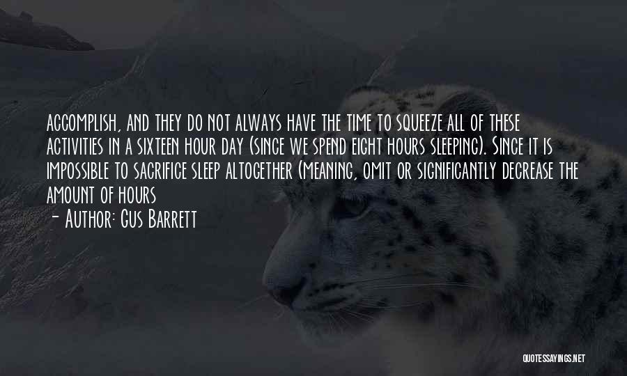 Not Sleeping Quotes By Gus Barrett