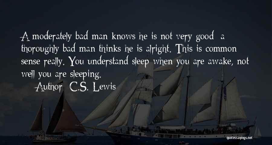 Not Sleeping Well Quotes By C.S. Lewis