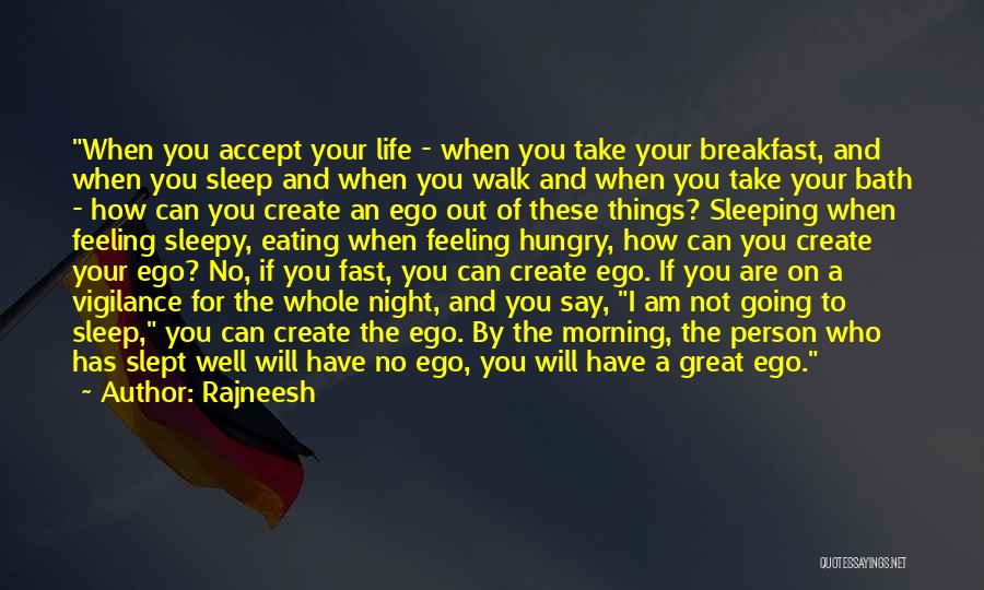 Not Sleeping Well Quotes By Rajneesh Not Sleeping Well Quotes By Rajneesh