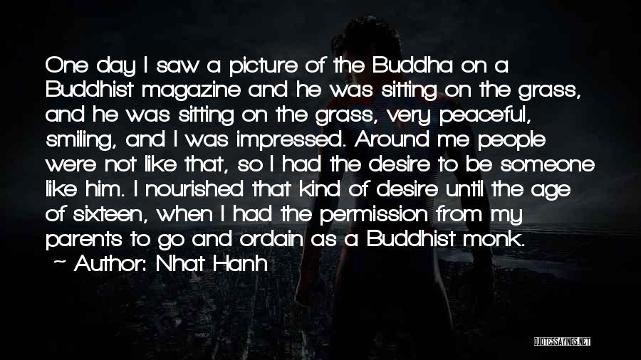 Not Smiling Quotes By Nhat Hanh