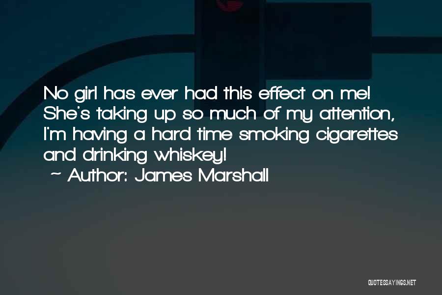 Not Smoking And Drinking Quotes By James Marshall