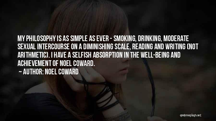 Not Smoking And Drinking Quotes By Noel Coward