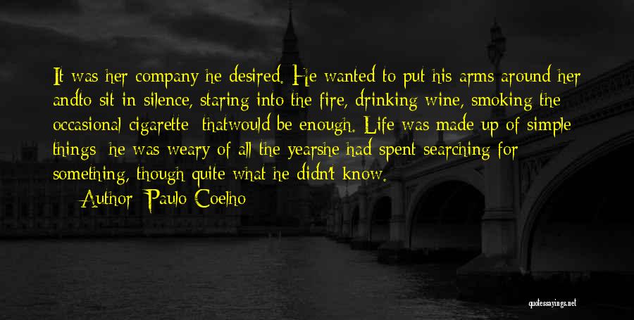 Not Smoking And Drinking Quotes By Paulo Coelho