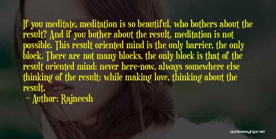 Not So Beautiful Quotes By Rajneesh