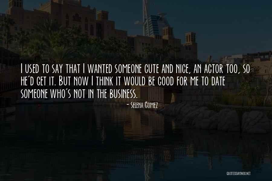 Not So Cute Quotes By Selena Gomez Not So Cute Quotes By Selena Gomez