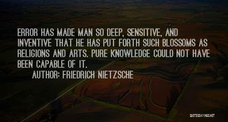 Not So Deep Quotes By Friedrich Nietzsche