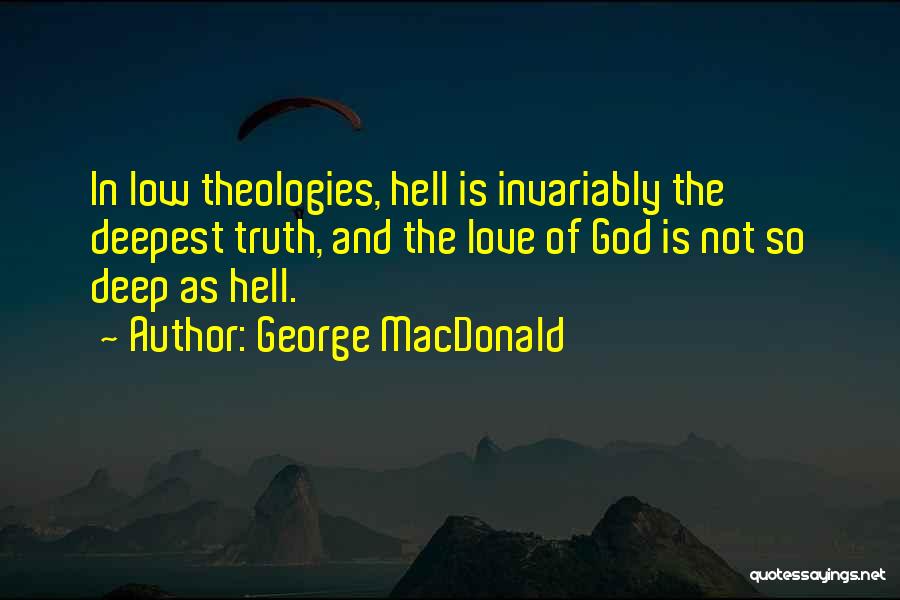 Not So Deep Quotes By George MacDonald