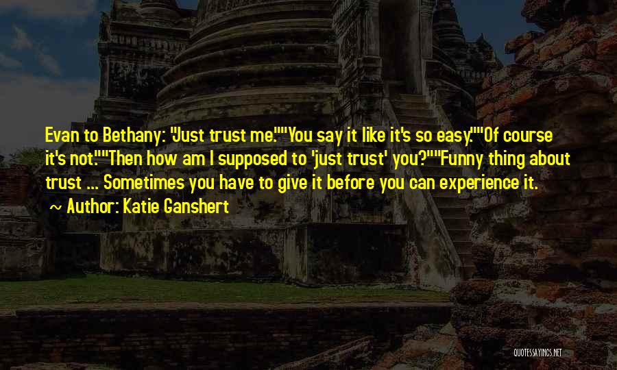 Not So Easy Quotes By Katie Ganshert