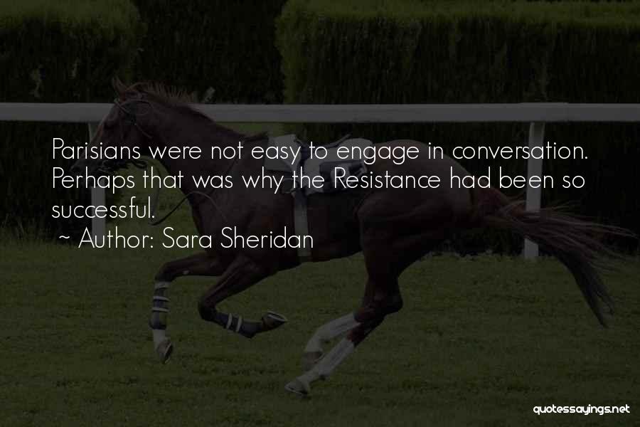 Not So Easy Quotes By Sara Sheridan