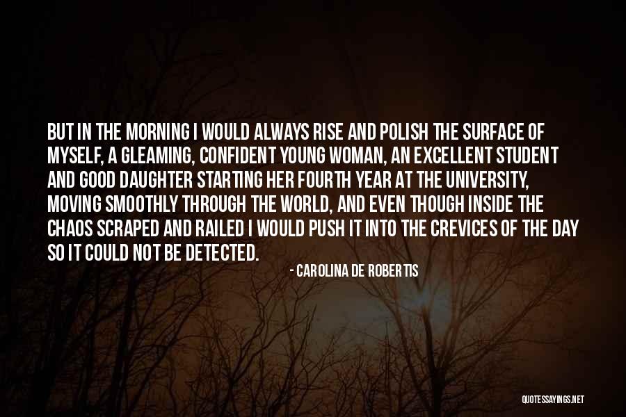 Not So Good Day Quotes By Carolina De Robertis