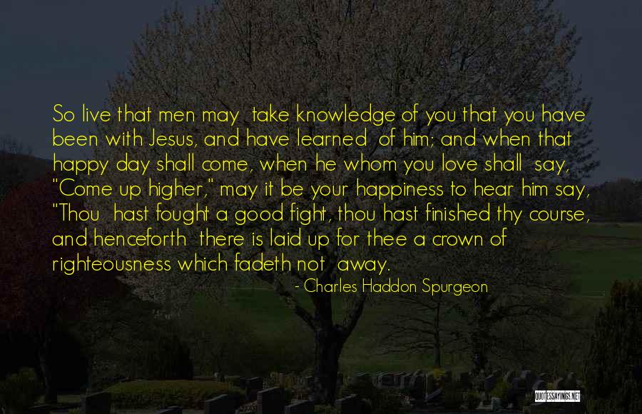 Not So Good Day Quotes By Charles Haddon Spurgeon