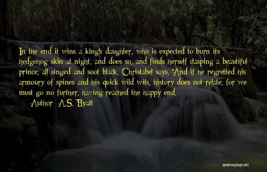 Not So Happy Endings Quotes By A.S. Byatt