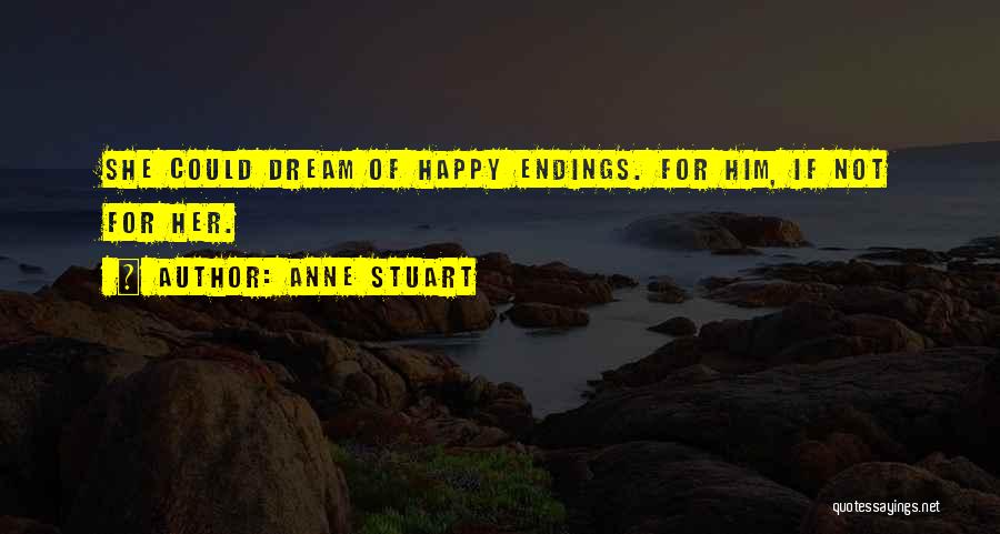 Not So Happy Endings Quotes By Anne Stuart