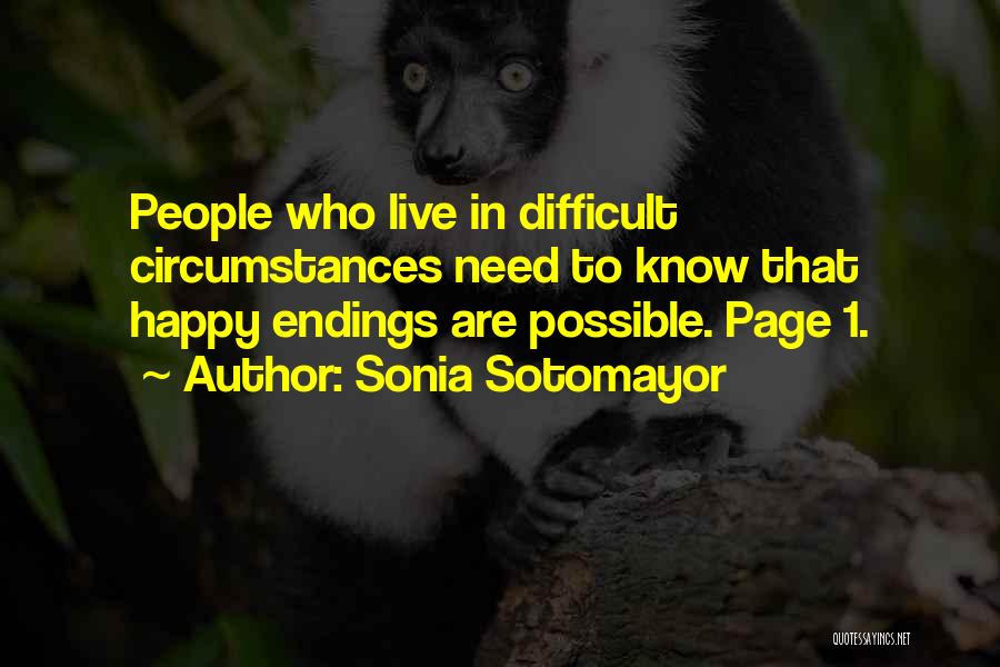 Not So Happy Endings Quotes By Sonia Sotomayor