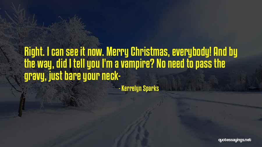 Not So Merry Christmas Quotes By Kerrelyn Sparks