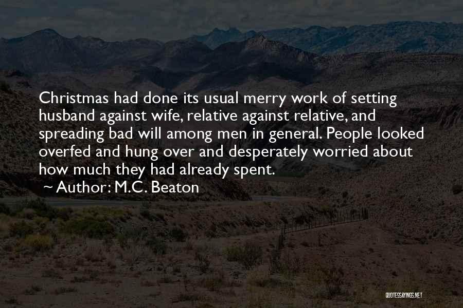 Not So Merry Christmas Quotes By M.C. Beaton