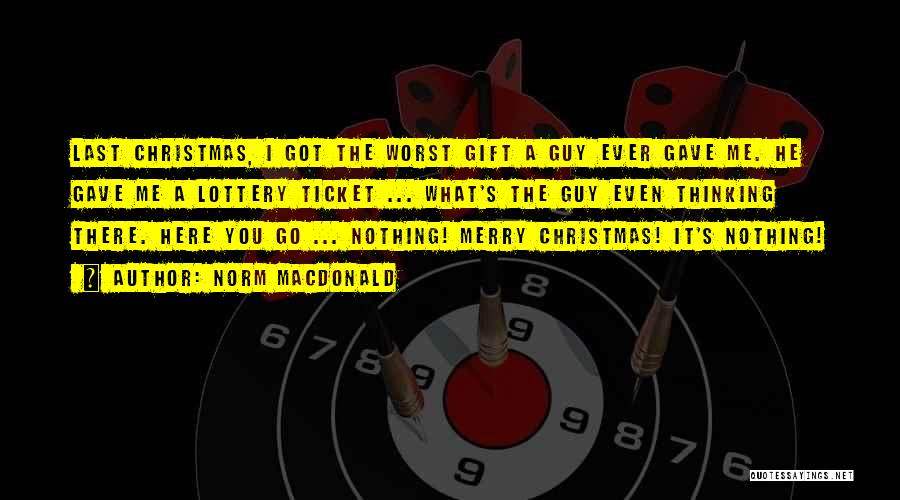 Not So Merry Christmas Quotes By Norm MacDonald