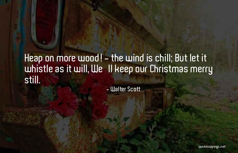 Not So Merry Christmas Quotes By Walter Scott