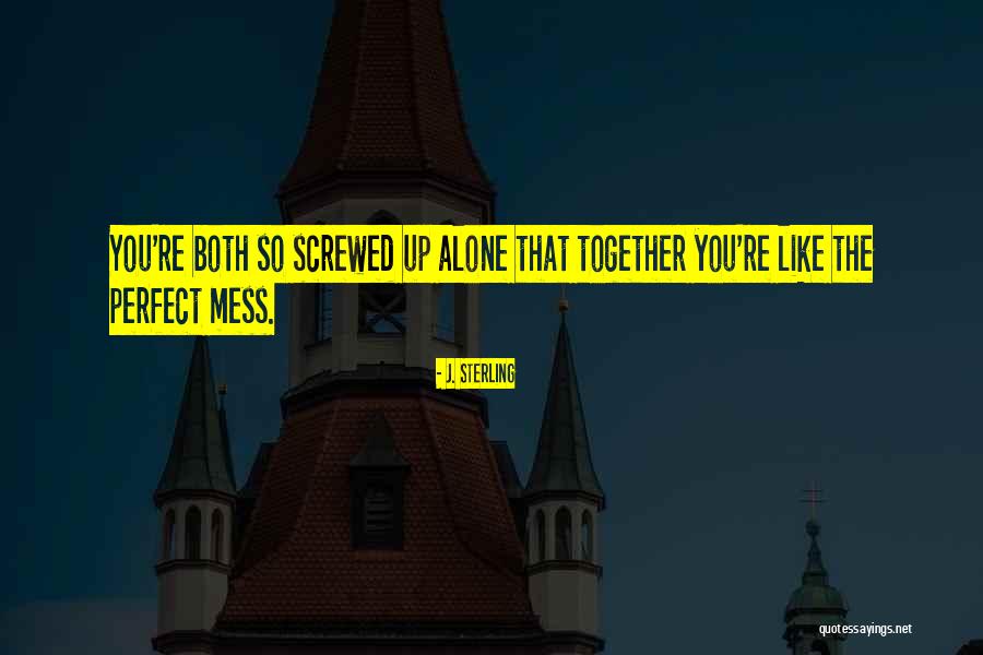 Not So Much Ya Quotes By J. Sterling Not So Much Ya Quotes By J. Sterling