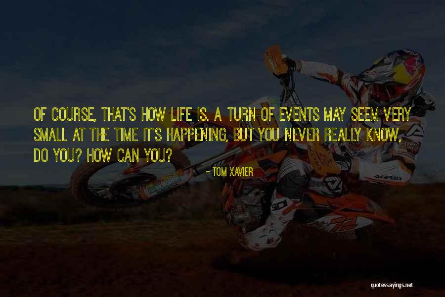 Not So Much Ya Quotes By Tom Xavier Not So Much Ya Quotes By Tom Xavier