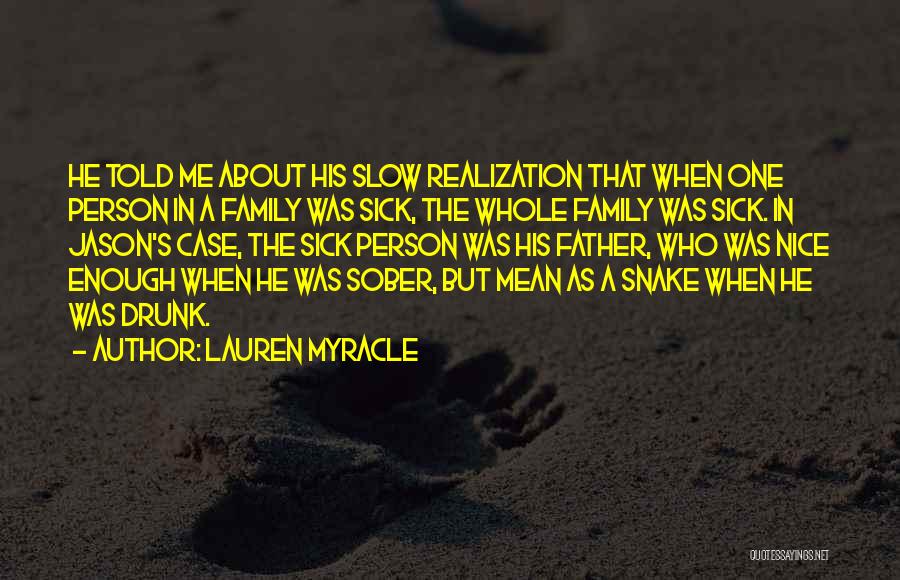 Not So Nice Family Quotes By Lauren Myracle