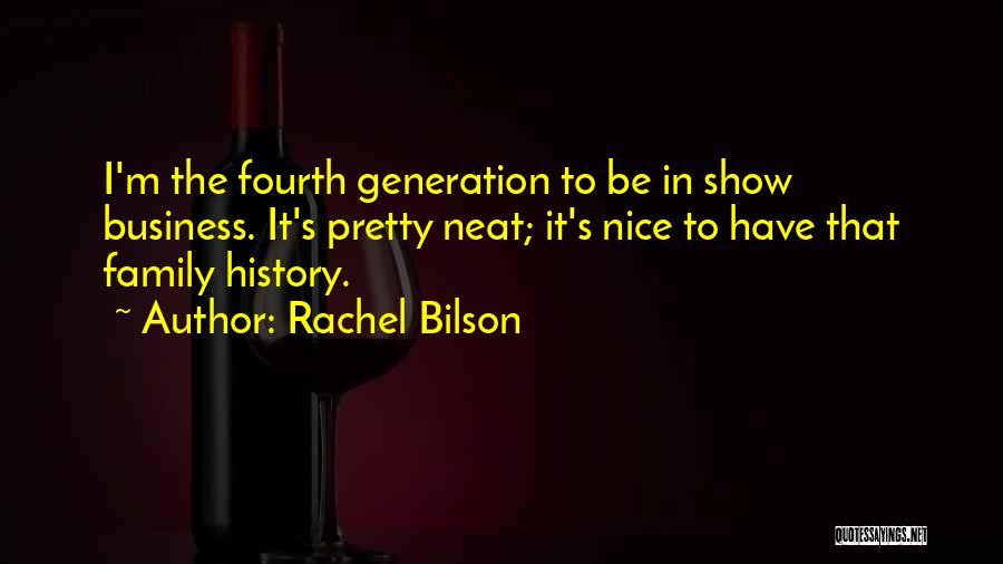 Not So Nice Family Quotes By Rachel Bilson