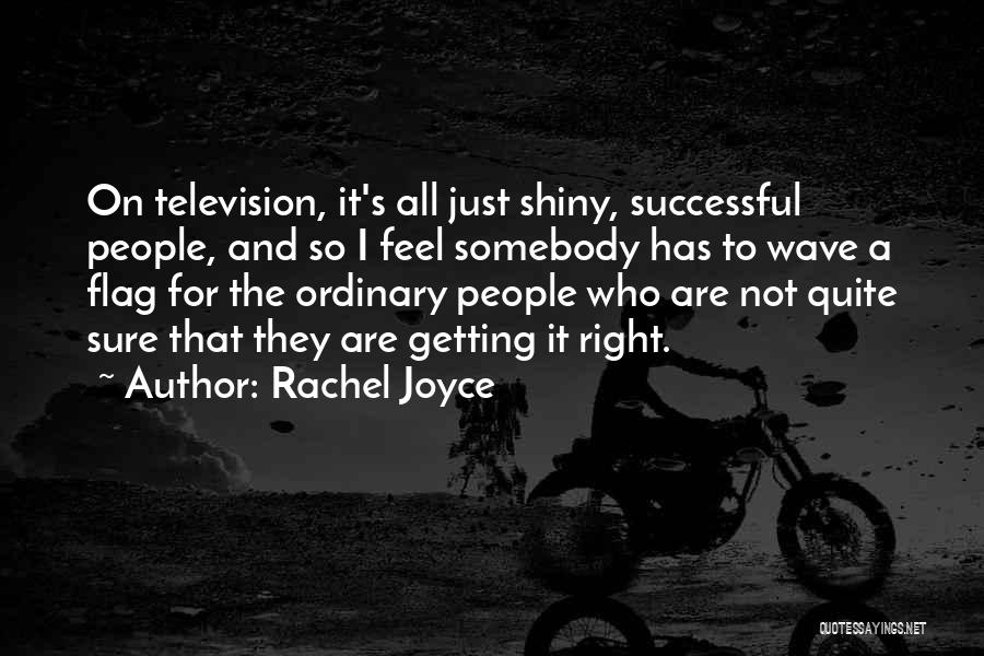 Not So Ordinary Quotes By Rachel Joyce