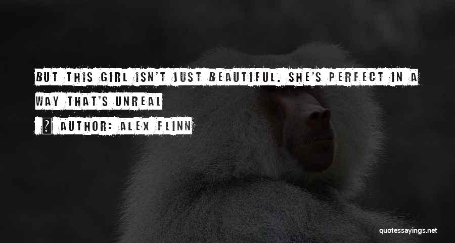 Not So Perfect Girl Quotes By Alex Flinn