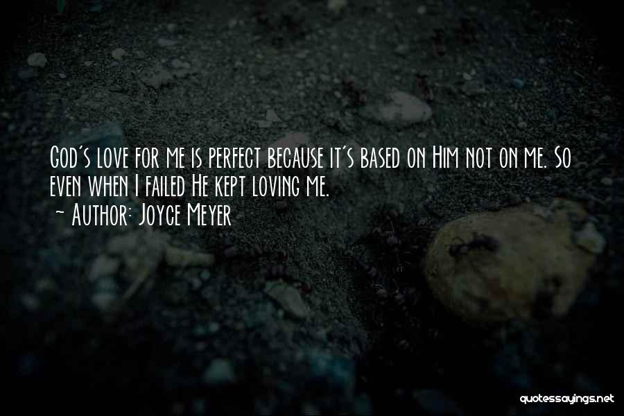 Not So Perfect Love Quotes By Joyce Meyer