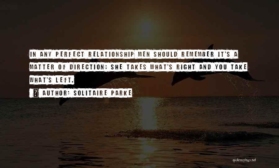 Not So Perfect Relationship Quotes By Solitaire Parke