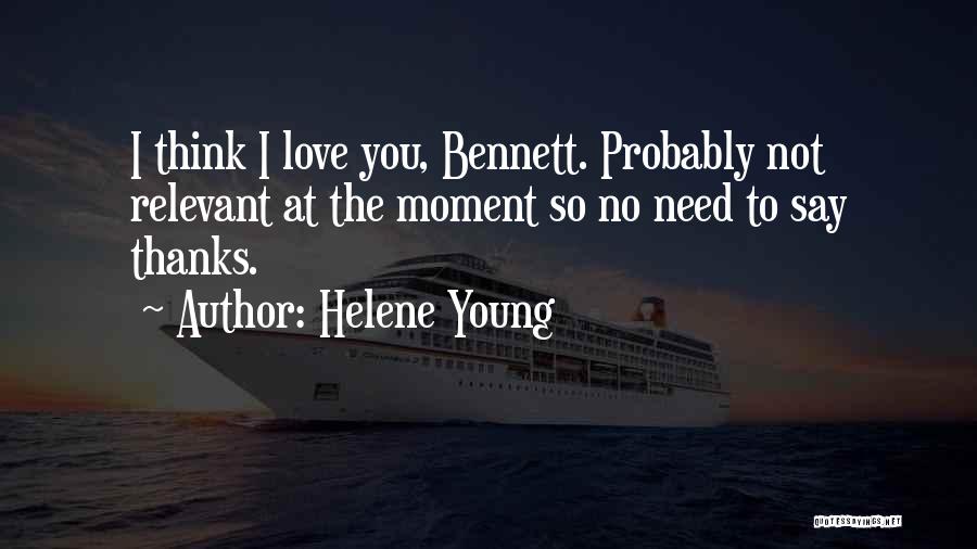 Not So Romantic Love Quotes By Helene Young