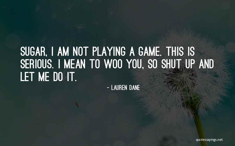 Not So Serious Quotes By Lauren Dane Not So Serious Quotes By Lauren Dane