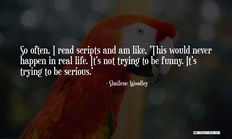 Not So Serious Quotes By Shailene Woodley Not So Serious Quotes By Shailene Woodley