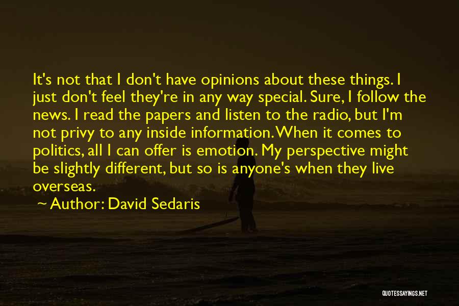 Not So Special Quotes By David Sedaris