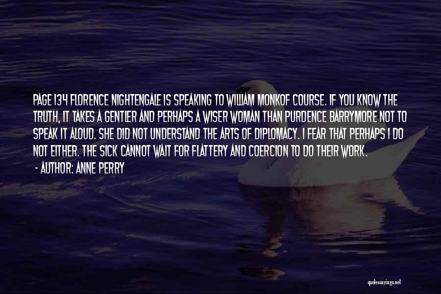 Not Speaking The Truth Quotes By Anne Perry