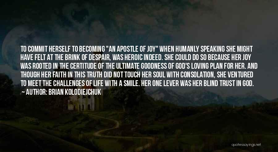 Not Speaking The Truth Quotes By Brian Kolodiejchuk