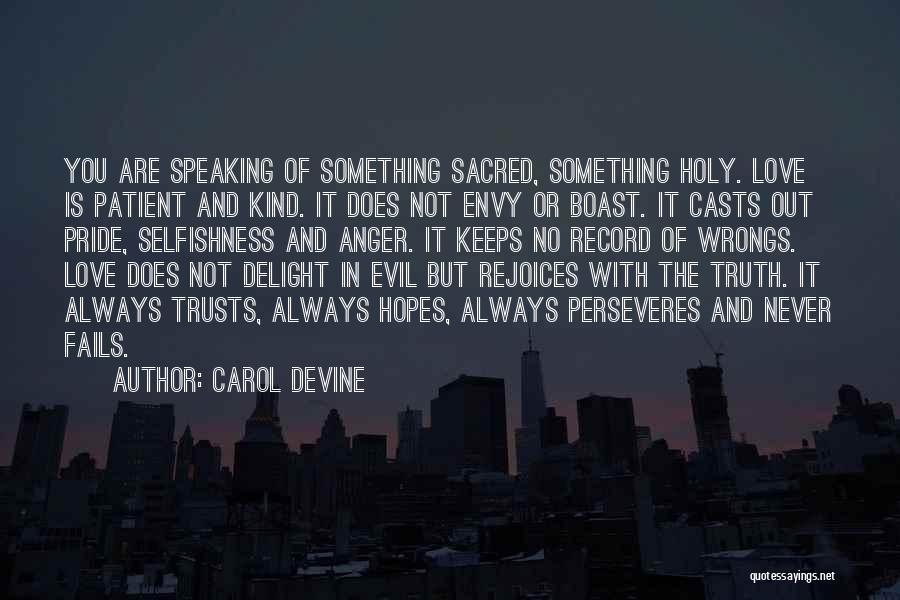 Not Speaking The Truth Quotes By Carol Devine