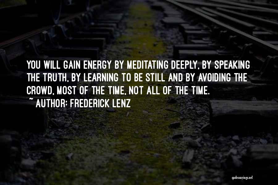 Not Speaking The Truth Quotes By Frederick Lenz