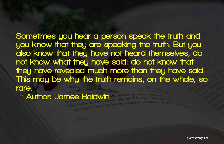 Not Speaking The Truth Quotes By James Baldwin