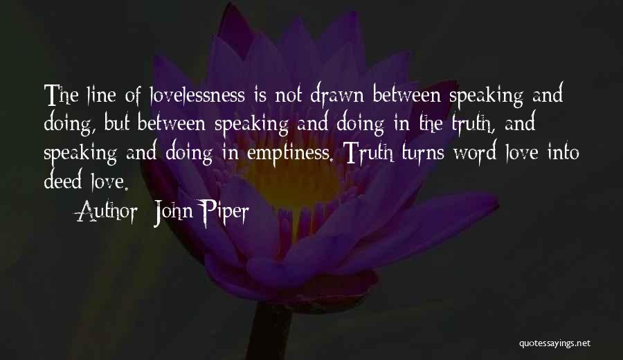 Not Speaking The Truth Quotes By John Piper