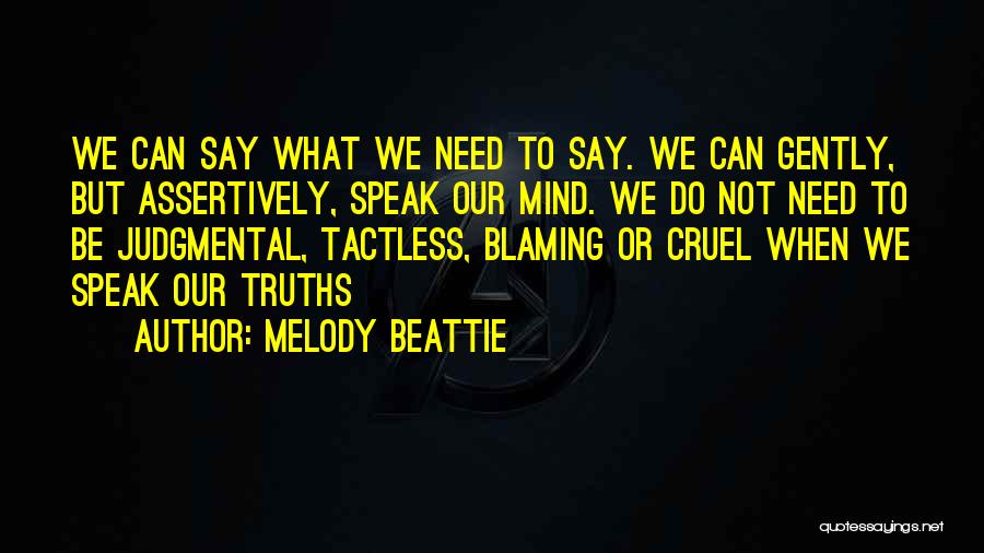 Not Speaking The Truth Quotes By Melody Beattie