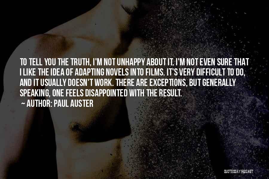 Not Speaking The Truth Quotes By Paul Auster