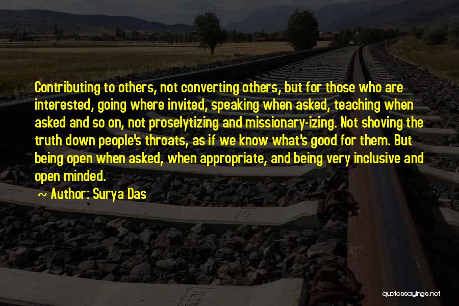 Not Speaking The Truth Quotes By Surya Das